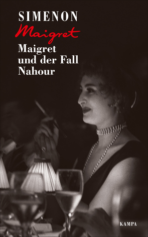 Maigret und der Fall Nahour von Simenon,  Georges, Wille,  Hansjürgen;Klau,  Barbara;Becker,  Julia