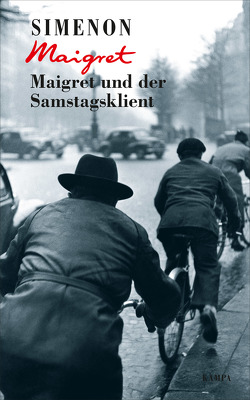 Maigret und der Samstagsklient von Simenon,  Georges, Wille,  Hansjürgen;Klau,  Barbara;Tengs,  Svenja