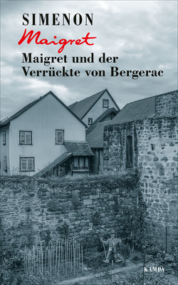 Maigret und der Verrückte von Bergerac von Simenon,  Georges, Wille,  Hansjürgen;Klau,  Barbara;Tengs,  Svenja