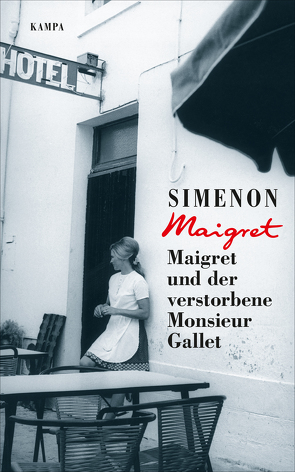 Maigret und der verstorbene Monsieur Gallet von Simenon,  Georges, Wille,  Hansjürgen;Klau,  Barbara;Madlung,  Mirjam