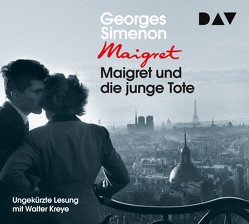 Maigret und die junge Tote von Kreye,  Walter, Moritz,  Rainer, Simenon,  Georges