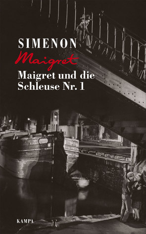 Maigret und die Schleuse Nr. 1 von Simenon,  Georges, Wille,  Hansjürgen;Klau,  Barbara;Madlung,  Mirjam