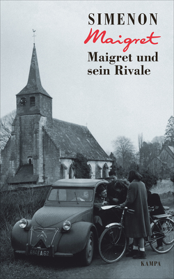 Maigret und sein Rivale von Simenon,  Georges, Wille,  Hansjürgen;Klau,  Barbara;Becker,  Julia