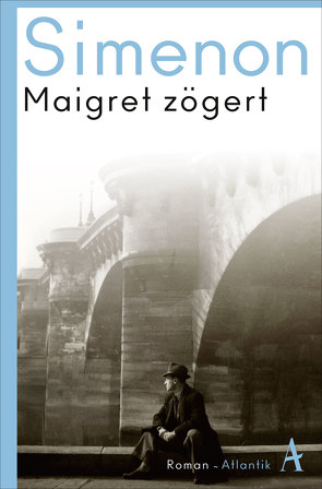 Maigret zögert von Klau,  Barbara, Roth,  Astrid, Simenon,  Georges, Wille,  Hansjürgen