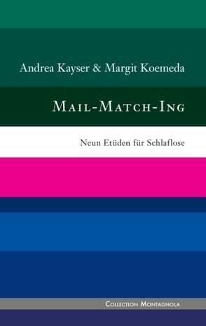 Mail-Match-Ing von Kayser,  Andrea, Koemeda,  Margit