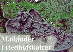 Mailänder Friedhofskultur (Wandkalender 2018 DIN A3 quer) von E. Hornecker,  Heinz