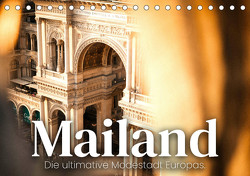 Mailand – Die ultimative Modestadt Europas. (Tischkalender 2023 DIN A5 quer) von SF