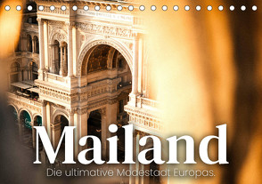 Mailand – Die ultimative Modestadt Europas. (Tischkalender 2023 DIN A5 quer) von SF