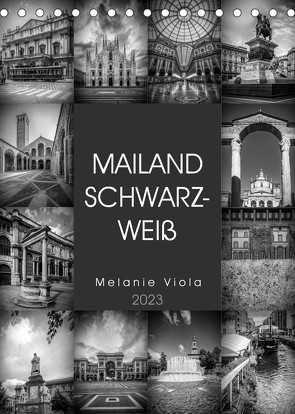 MAILAND SCHWARZWEIß (Tischkalender 2023 DIN A5 hoch) von Viola,  Melanie