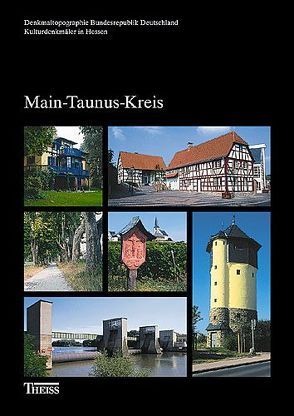 Main-Taunus-Kreis von Balsam,  Simone, Bonin,  Sonja, Landesamt f. Denkmalpflege Hessen, Nitz,  Michael