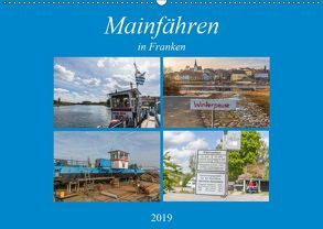 Mainfähren in Franken (Wandkalender 2019 DIN A2 quer) von Will,  Hans