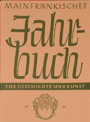 Mainfränkisches Jahrbuch für Geschichte und Kunst 1 von Deppisch,  Karl L