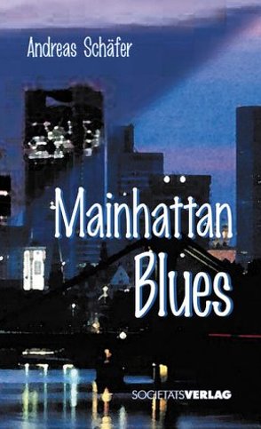 Mainhattan-Blues von Schäfer,  Andreas