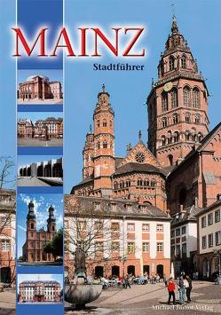Mainz Dom- und Stadtführer von Imhof,  Michael, Kestin,  Simone