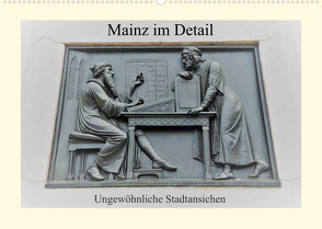 Mainz im Detail – Ungewöhnliche Stadtansichten (Wandkalender 2023 DIN A2 quer) von DieReiseEule