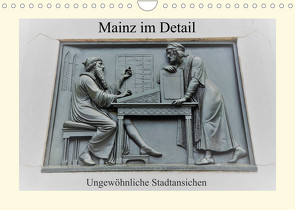 Mainz im Detail – Ungewöhnliche Stadtansichten (Wandkalender 2023 DIN A4 quer) von DieReiseEule