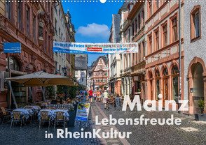 Mainz – Lebensfreude in RheinKultur (Wandkalender 2023 DIN A2 quer) von Wilczek,  Dieter