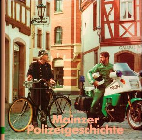 Mainzer Polizeigeschichte von Büttner,  Winfried