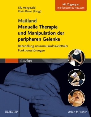 Maitland Manuelle Therapie und Manipulation der peripheren Gelenke von Banks,  Kevin, Hengeveld,  Elly