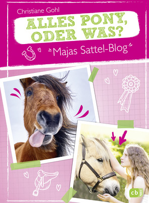 Majas Sattel-Blog – Alles Pony, oder was? von Gohl,  Christiane, Rothmund,  Sabine