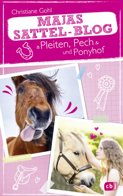 Majas Sattel-Blog – Alles Pony, oder was? von Gohl,  Christiane, Rothmund,  Sabine
