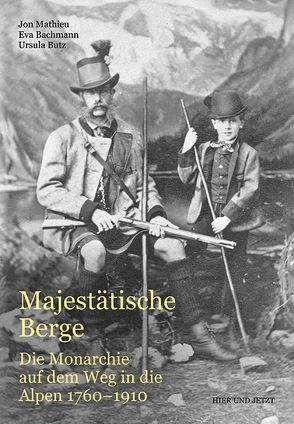 Majestätische Berge von Bachmann,  Eva, Bütz,  Ursula, Mathieu,  Jon