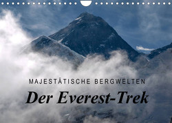 Majestätische Bergwelten – Der Everest Trek (Wandkalender 2023 DIN A4 quer) von Tschöpe,  Frank