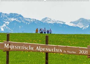 Majestetische Alpenwelt (Wandkalender 2021 DIN A2 quer) von VogtArt