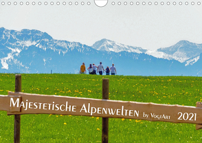 Majestetische Alpenwelt (Wandkalender 2021 DIN A4 quer) von VogtArt