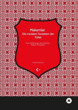 Makamlar: Die modalen Tonleitern der Türkei von Mikosch,  Thomas