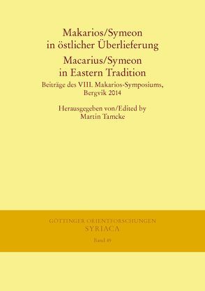 Makarios/Symeon in östlicher Überlieferung. Macarius/Symeon in Eastern Tradition von Tamcke,  Martin