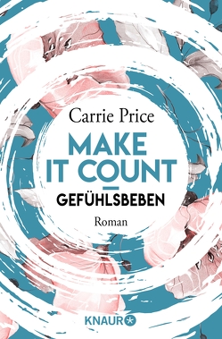 Make it count – Gefühlsbeben von Price,  Carrie