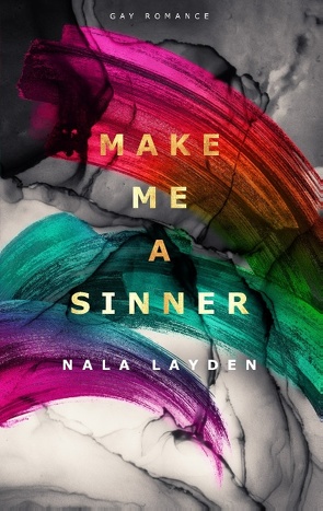 Make me a Sinner von Layden,  Nala