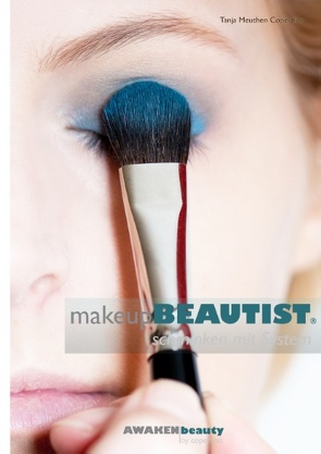 Make-up BEAUTIST von Beauty,  Awaken, Meuthen Copertino,  Tanja