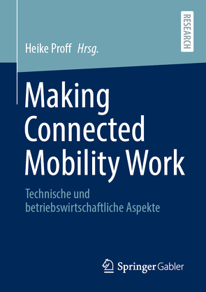 Making Connected Mobility Work von Proff,  Heike