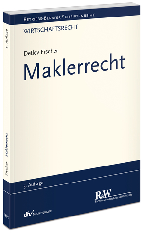 Maklerrecht von Fischer,  Detlev