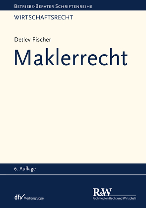 Maklerrecht von Fischer,  Detlev