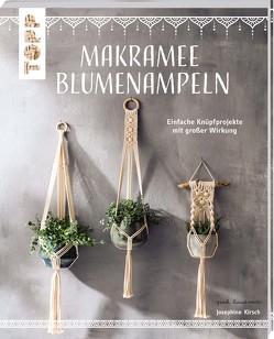 Makramee Blumenampeln (kreativ.kompakt) von Kirsch,  Josephine