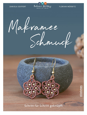 Makramee Schmuck von Mörbitz,  Florian, Seiffert,  Daniela