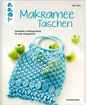 Makramee-Taschen (kreativ.kompakt) von Walz,  Inge