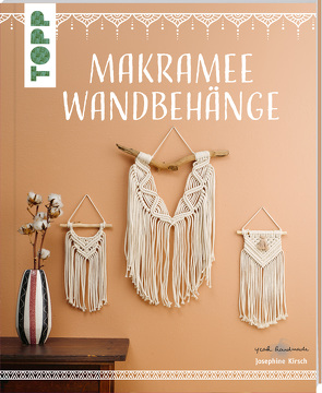 Makramee Wandbehänge (kreativ.kompakt) von Kirsch,  Josephine