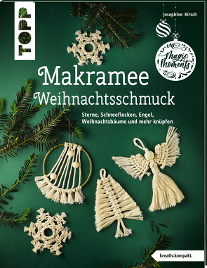 Makramee-Weihnachtsschmuck (kreativ.kompakt) von Kirsch,  Josephine