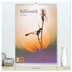 MakRomantik (hochwertiger Premium Wandkalender 2024 DIN A2 hoch), Kunstdruck in Hochglanz von Spranz,  Henrik