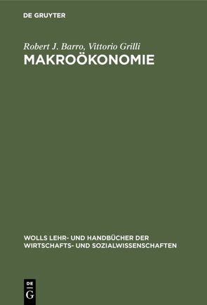 Makroökonomie von Ahrns,  Hans-Jürgen, Barro,  Robert J., Grilli,  Vittorio