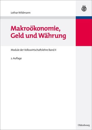 Makroökonomie, Geld und Währung von Wildmann,  Lothar