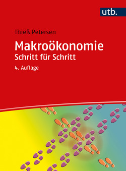 Makroökonomie Schritt für Schritt von Petersen,  Thieß