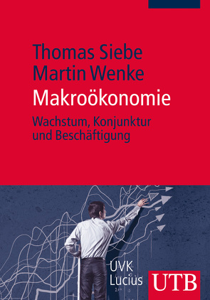 Makroökonomie von Siebe,  Thomas, Wenke,  Martin