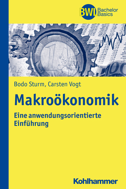 Makroökonomik von Peters,  Horst, Sturm,  Bodo, Vogt,  Carsten