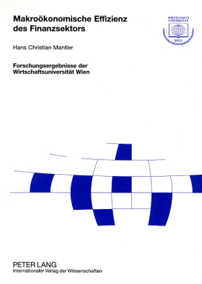 Makroökonomische Effizienz des Finanzsektors von Mantler,  Hans Christian
