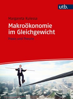 Makroökonomie im Gleichgewicht von Kulessa,  Margareta